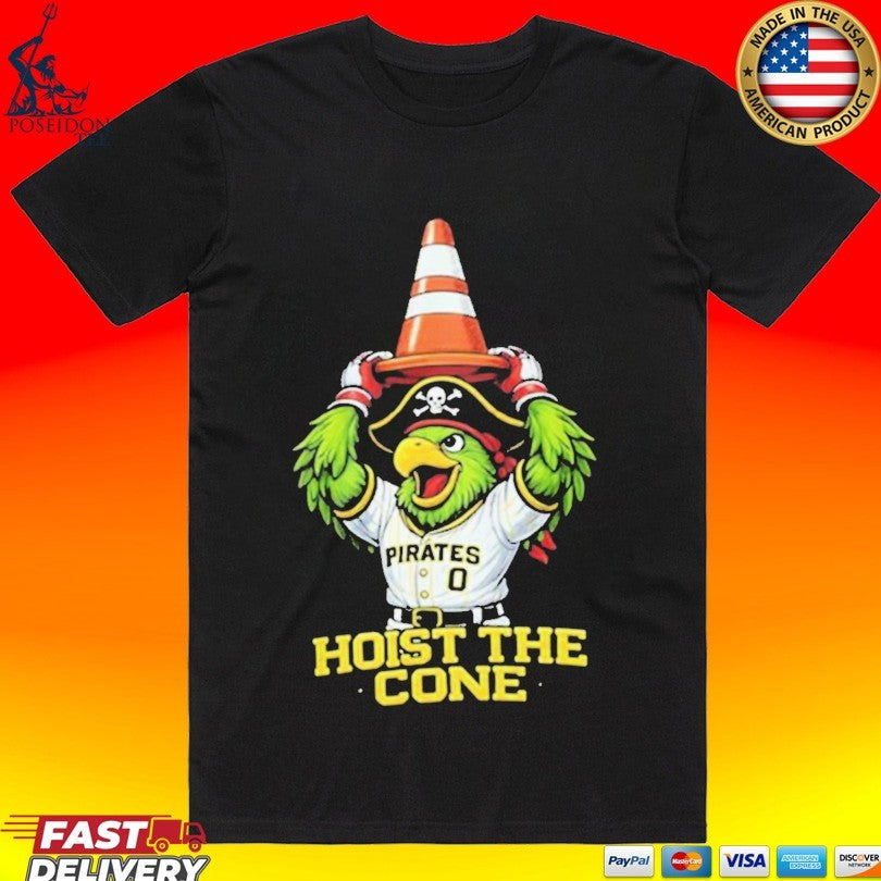 Hoist The Cone Mascot Pittsburgh Baseball T-shirt