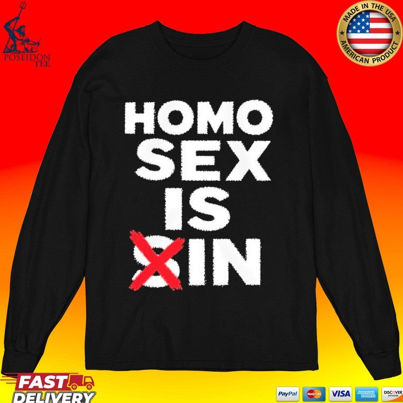 Homo Sex Is Sin T-shirt