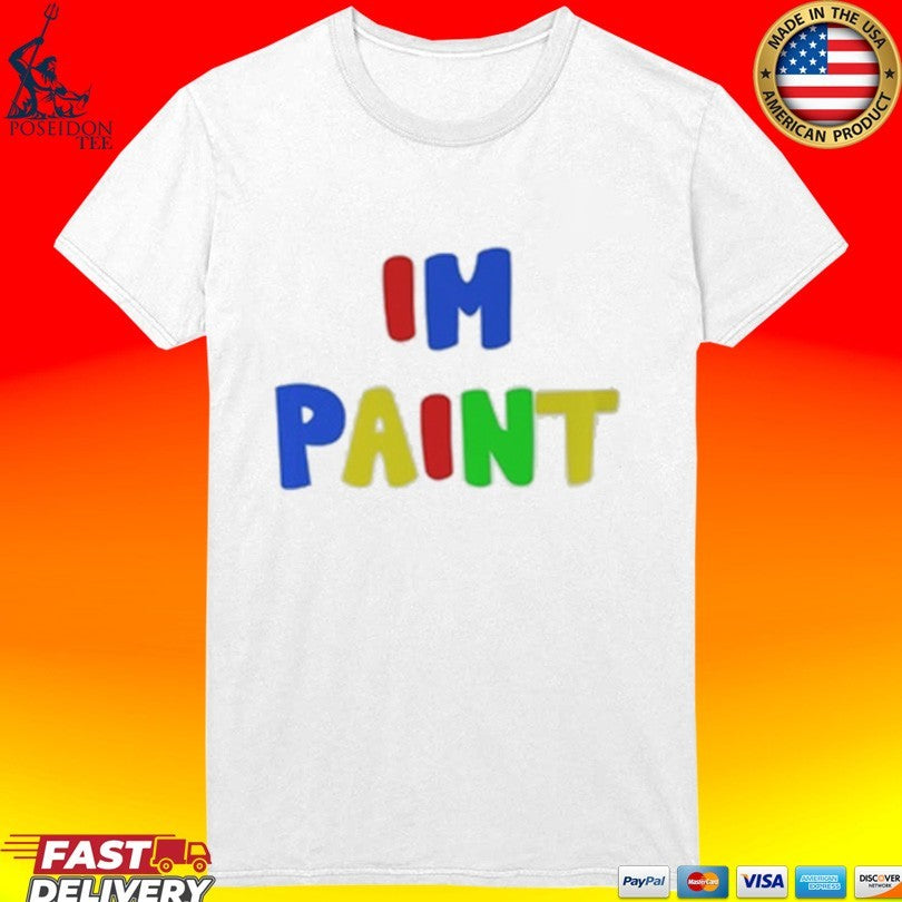 Hootpop I’m Paint T-shirt