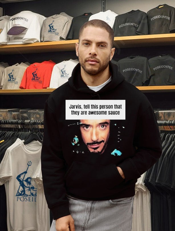 Hootpop Jarvis Tell This Person That They Are Awesome Sauce T-shirt