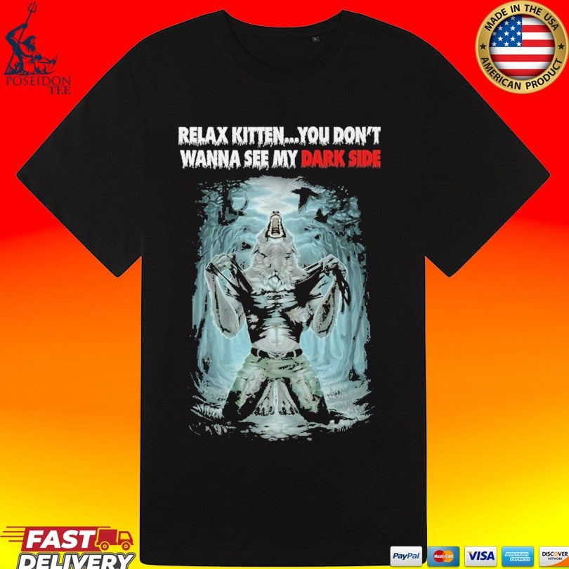 Hootpop Relax Kitten You Don’t Wanna See My Dark Side T-shirt