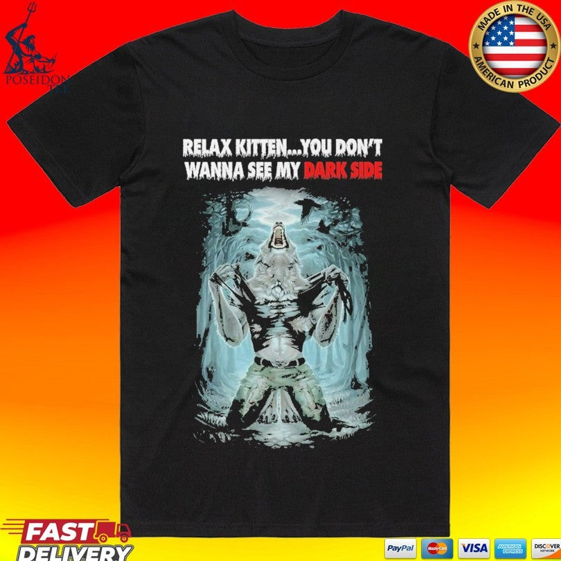 Hootpop Relax Kitten You Don’t Wanna See My Dark Side T-shirt