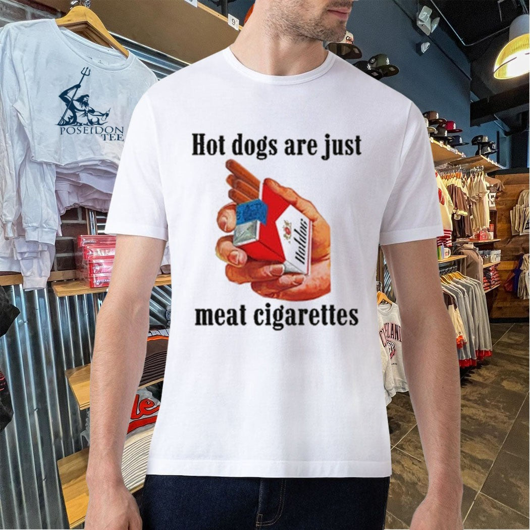 Dogs Are Just Meat Cigarettes T-shirt