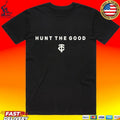 Hunt The Good Twins T-shirt