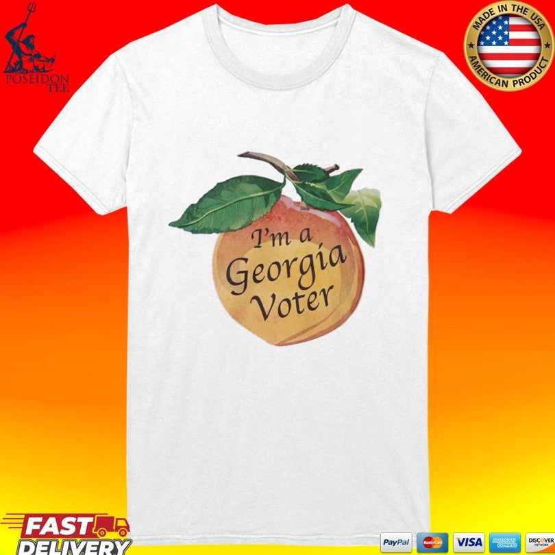 I Am A Georgia Voter T-shirt