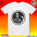 I Believe In Andy Frasco And The Un Because He Believes In Me T-shirt