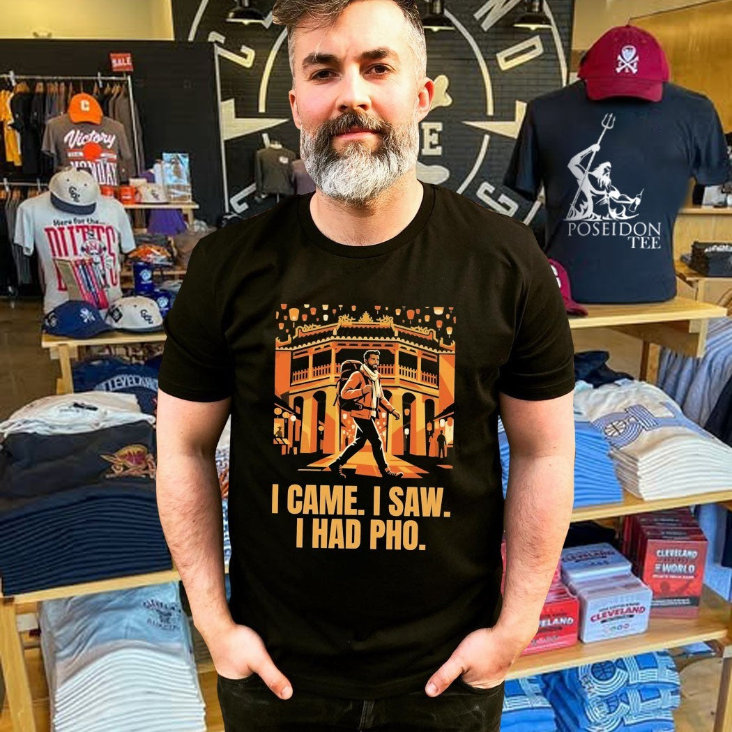 I Came I Saw I Had Pho T-shirt