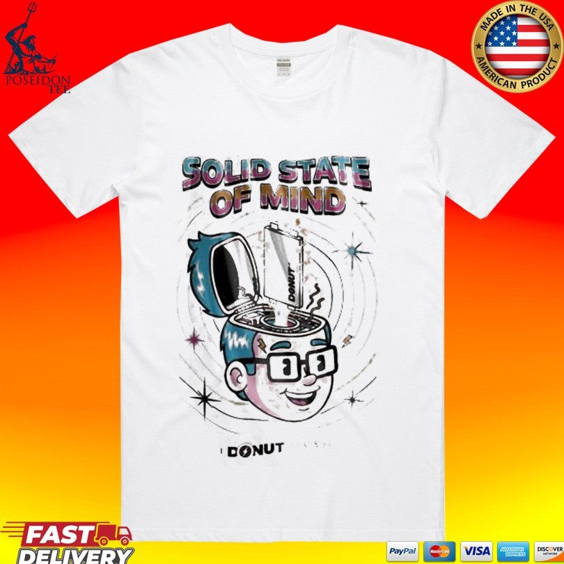 I Donut Believe Solid State Of Mind T-shirt