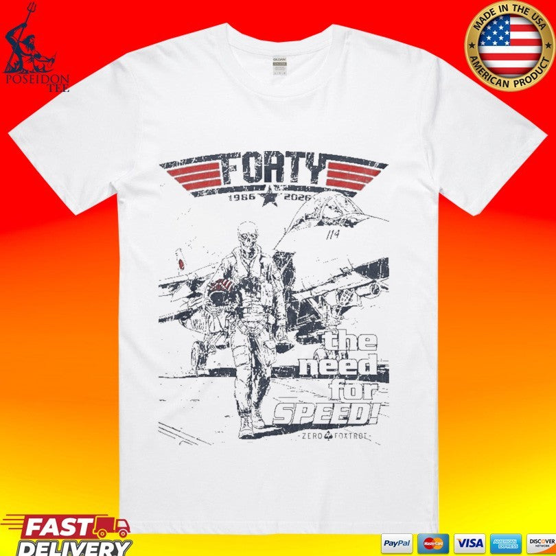 I Feel The Need Forty 1986 2026 The Need For Speed T-shirt