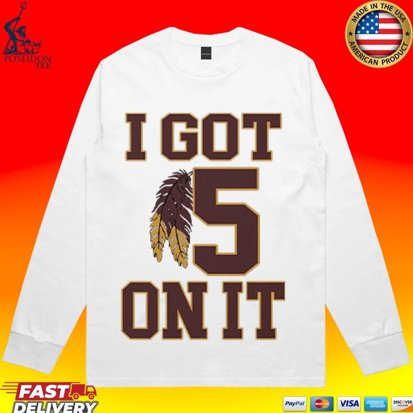 I Got 5 On It Football T-shirt