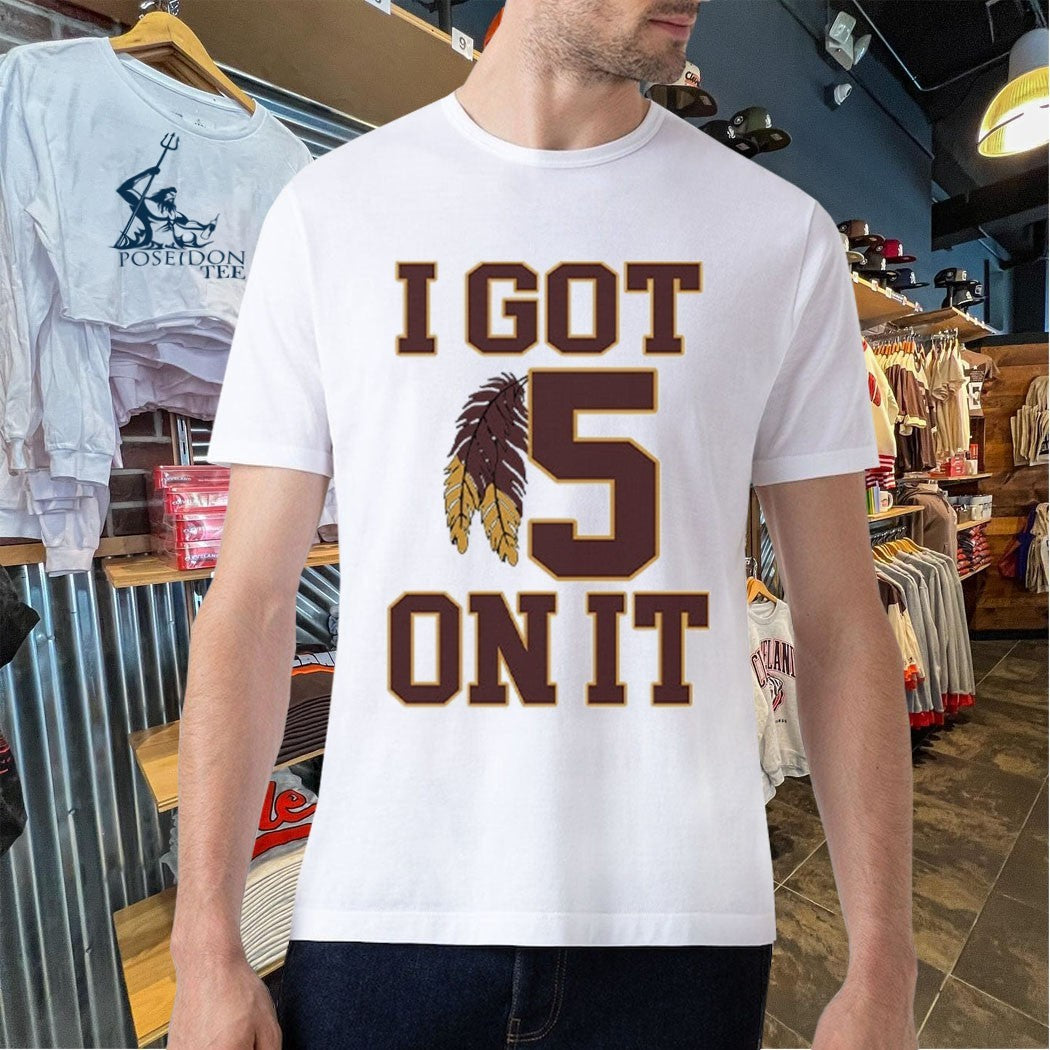 I Got 5 On It Football T-shirt