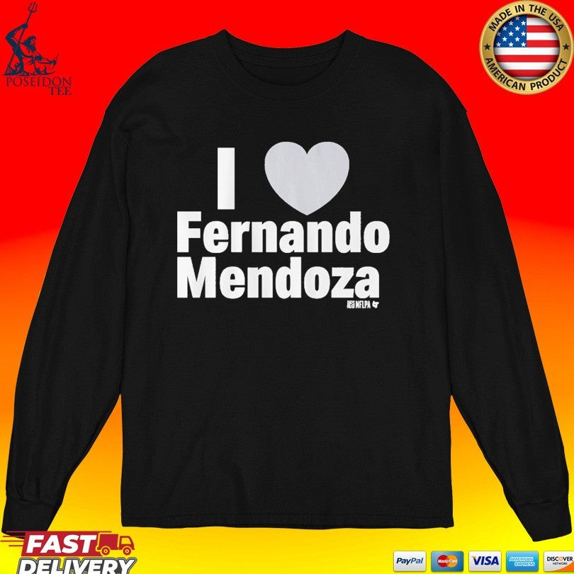 I Heart Fernando Mendoza T-shirt