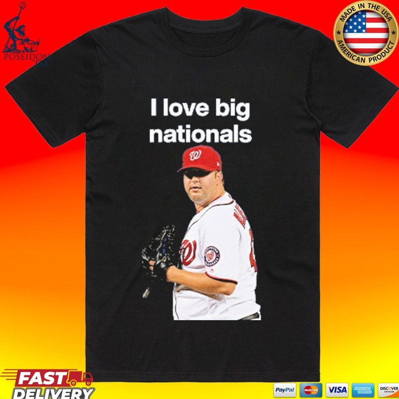 I Love Big Nationals Matt Albers T-shirt