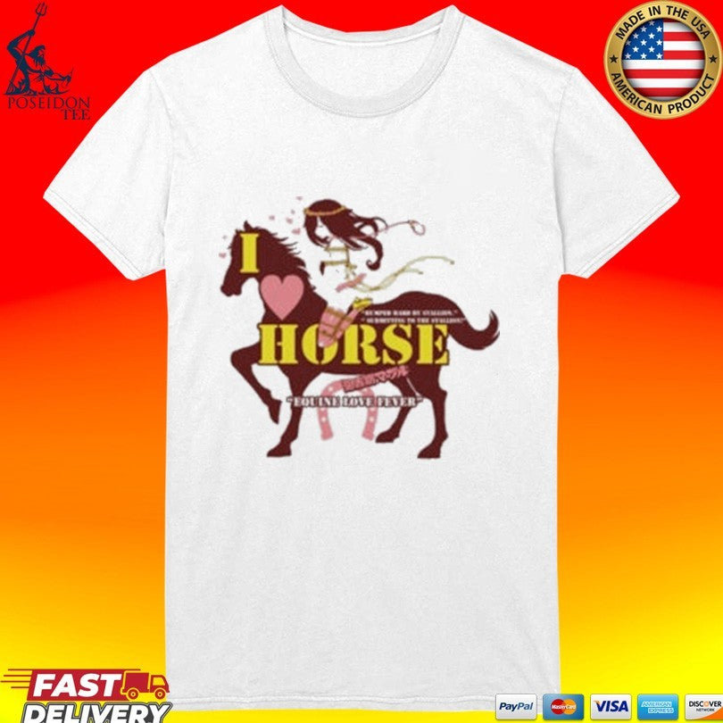 I Love Horse Humped Hard By Stallion Japanese T-shirt