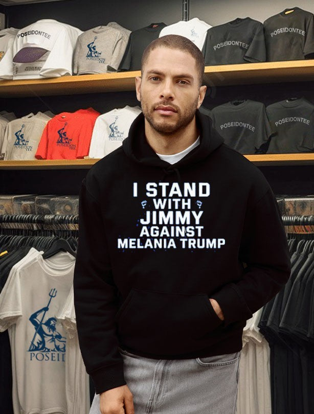 I Stand With Jimmy Against Melania Trump T-shirt