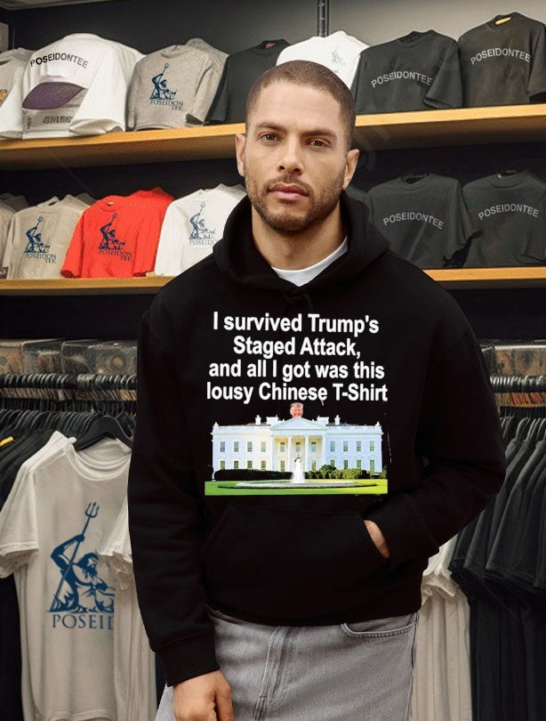 I Survived Trump’s Staged Attack, And All I Got Was This Lousy Chinese T-shirt