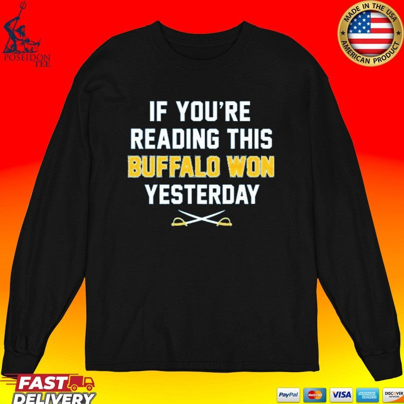 If You’re Reading This Buffalo Won Yesterday 2026 T-shirt