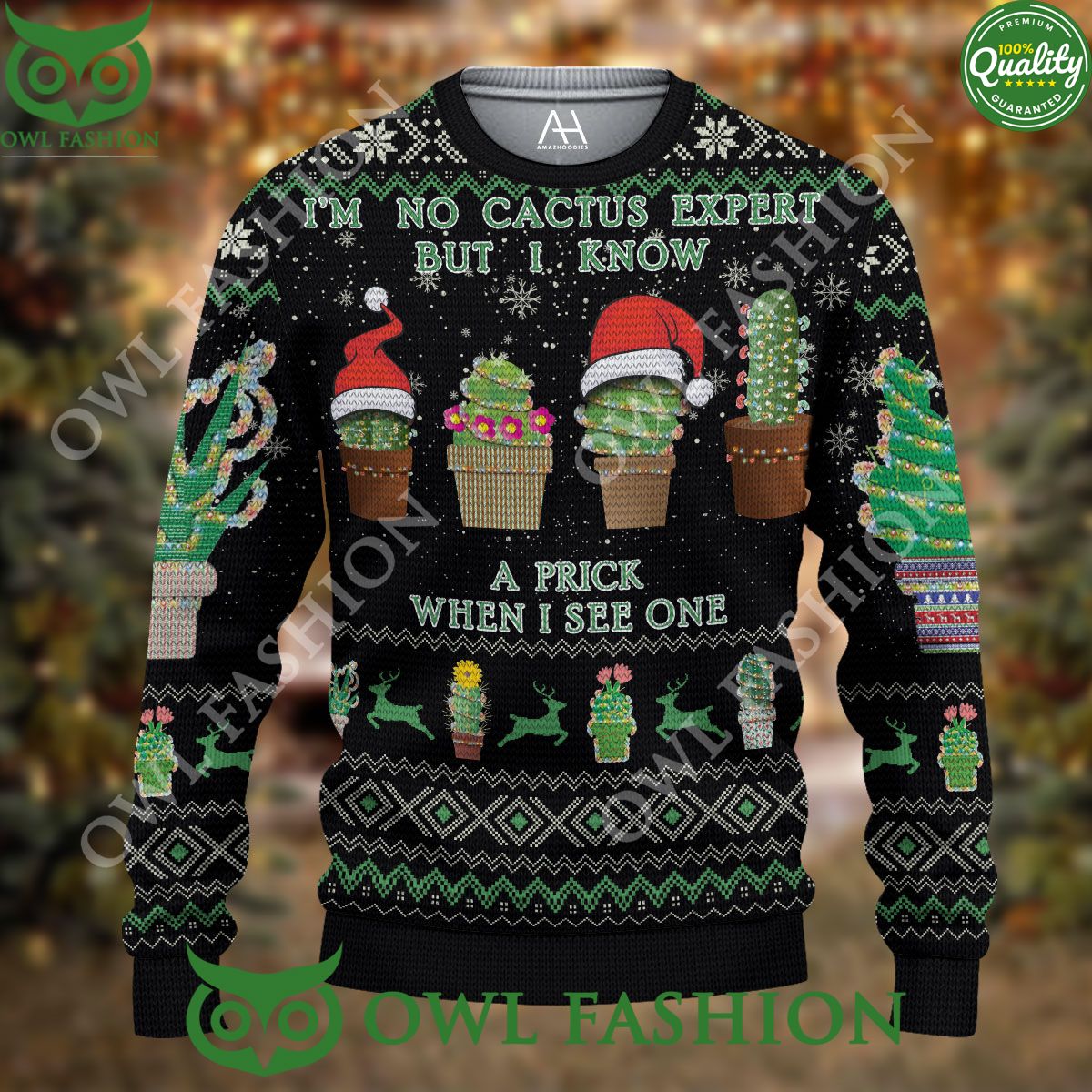 I’m No Cactus Expert But I Know A Prick When I See One 3D AOP Ugly Sweater Jumper