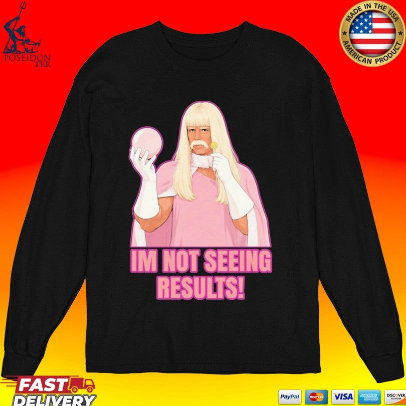 I’m Not Seeing Results Gentlemen Broncos Inspired Comedy T-shirt