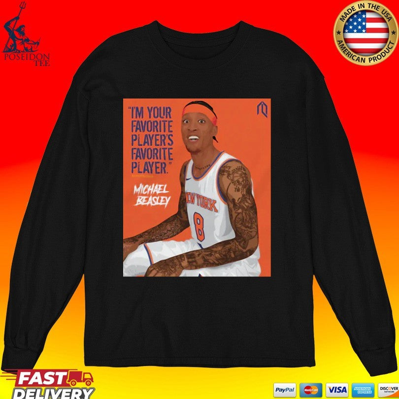 I’m Your Favorite Player’s Favorite Player Michael Beasley T-shirt