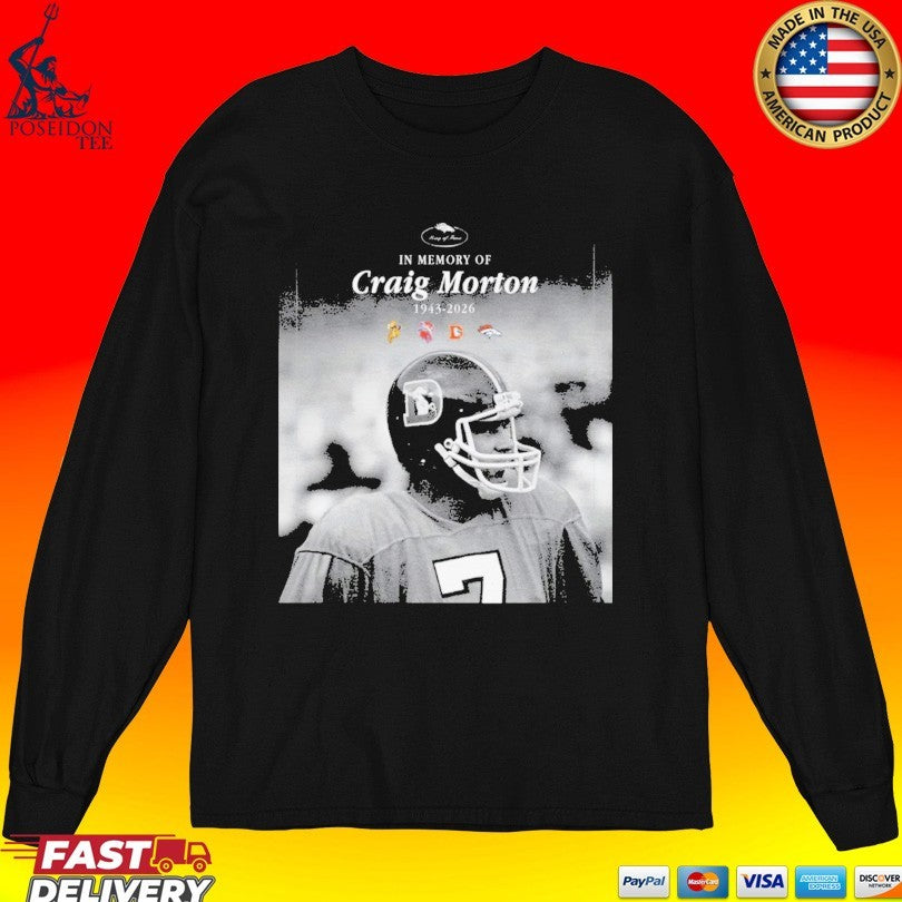 In Memory Of Craig Morton 1943-2026 T-shirt