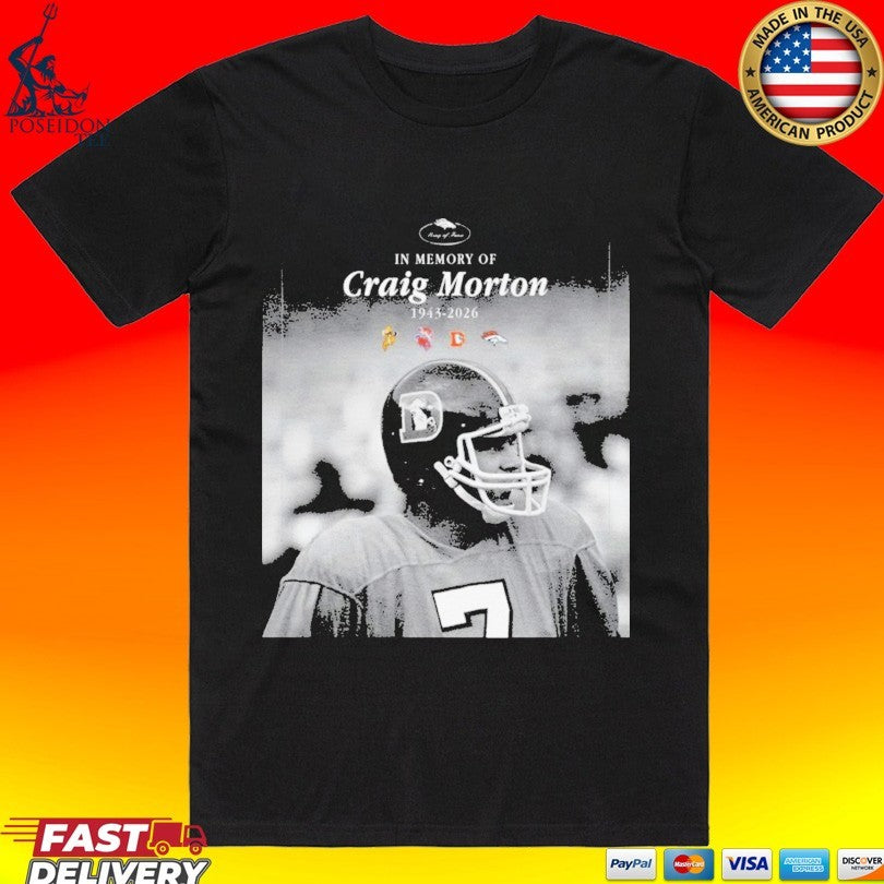 In Memory Of Craig Morton 1943-2026 T-shirt