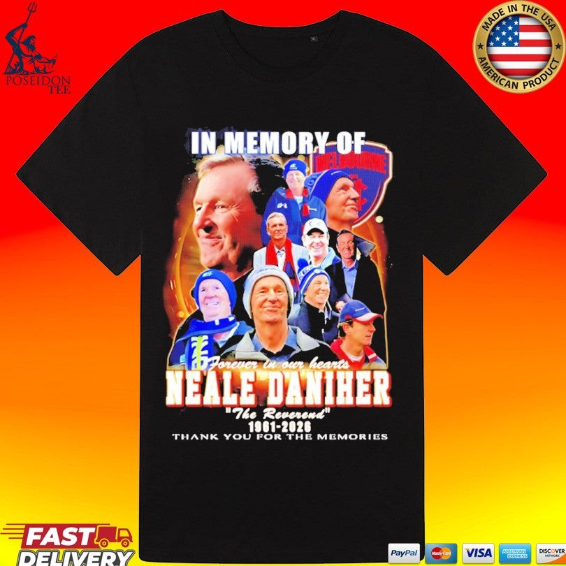 In Memory Of Neale Daniher Forever In Our Heart 1961-2026 T-shirt