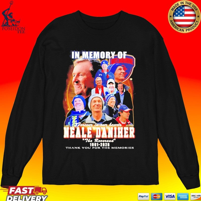 In Memory Of Neale Daniher Forever In Our Heart 1961-2026 T-shirt