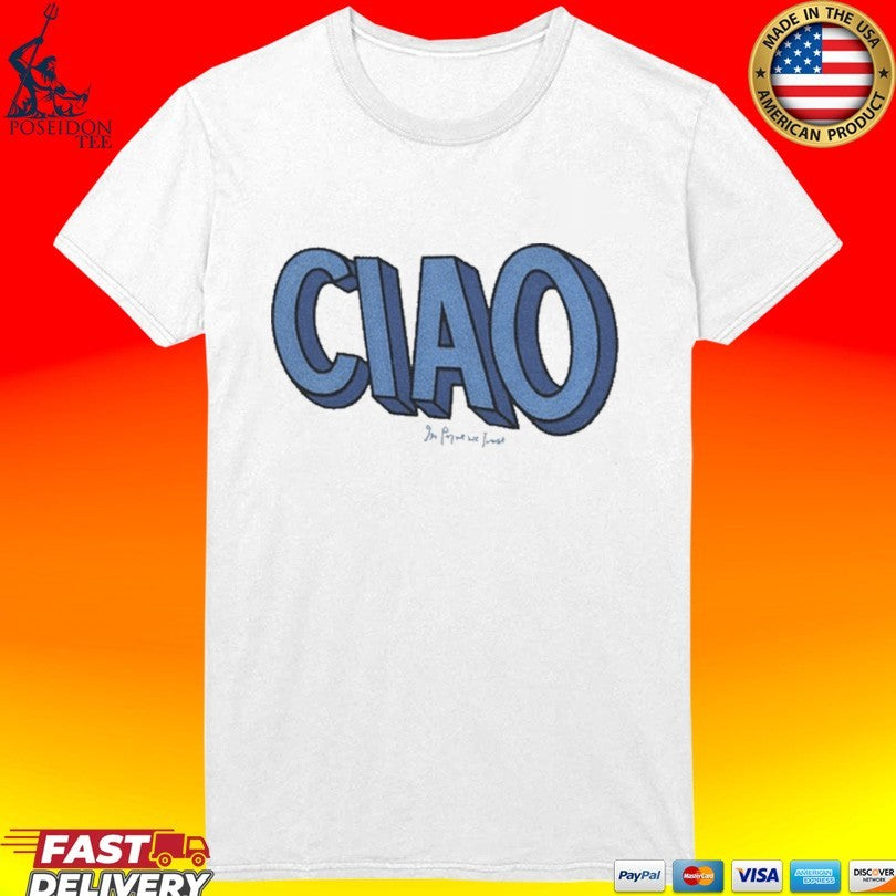 In Print We Trust Ciao T-shirt