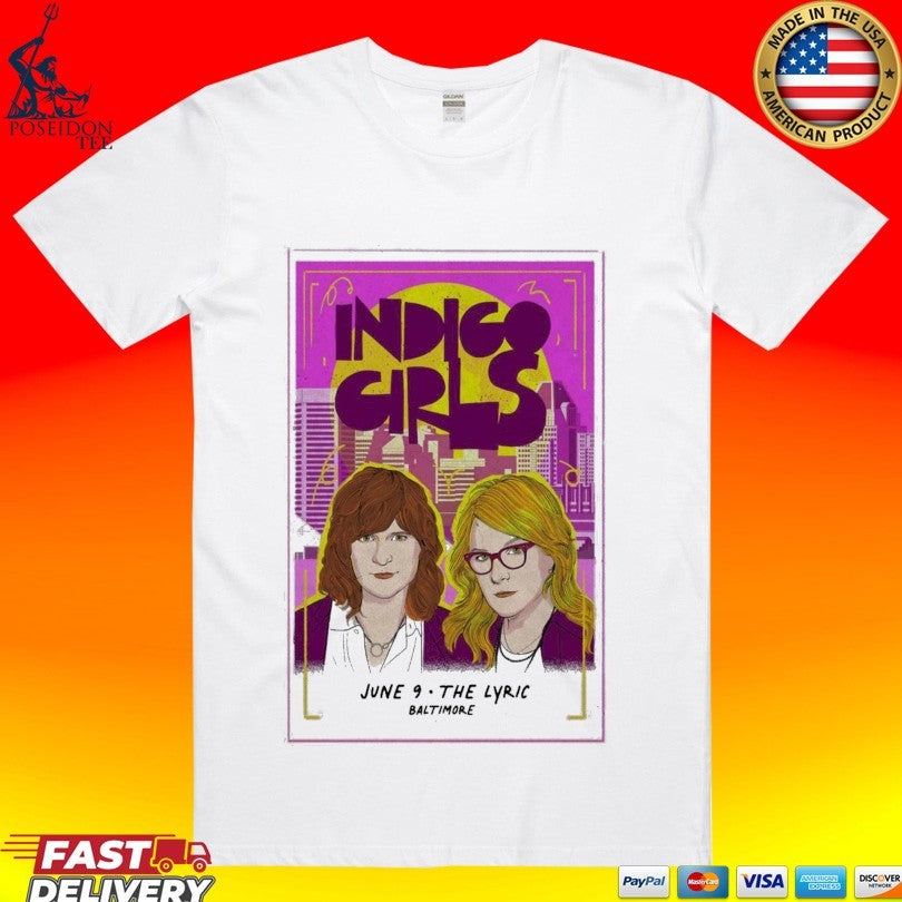 Indigo Girls June 9 2026 Lyric Baltimore In Baltimore Md T-shirt