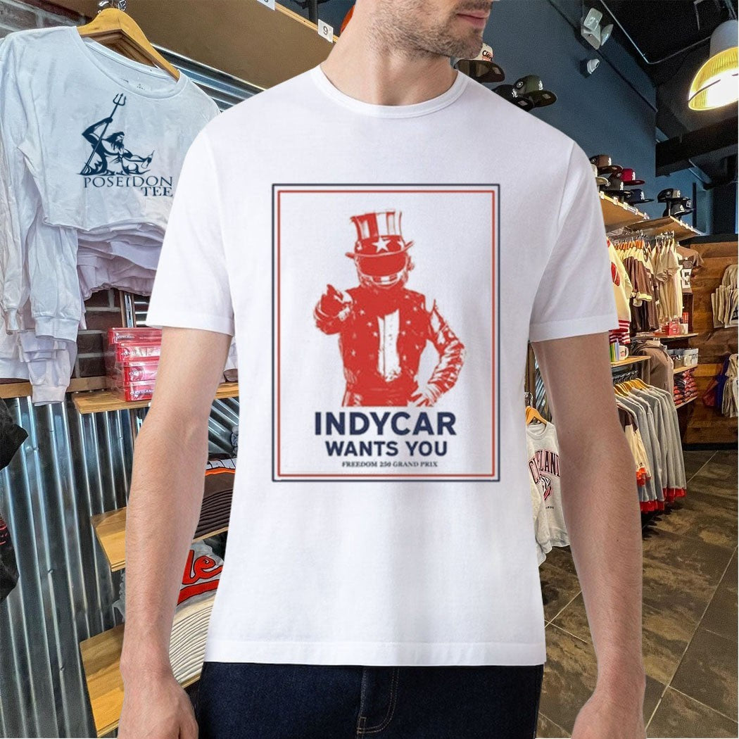 Indycar 2026 Freedom 250 Grand Prix Indycar Wants You T-shirt