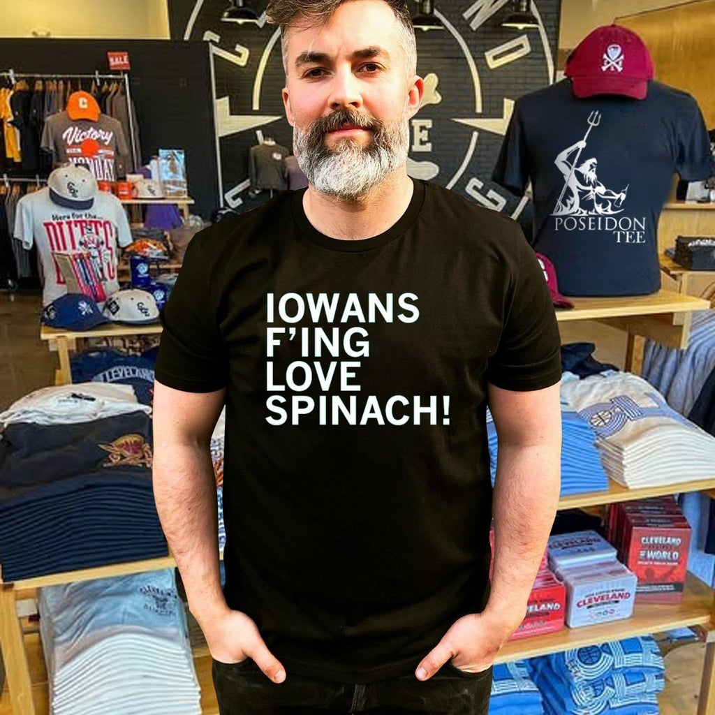Iowans F’ing Love Spinach T-shirt