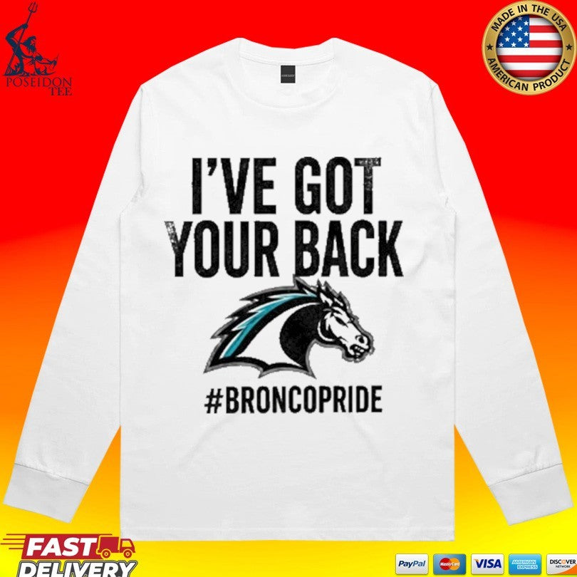 I’ve Got Your Back Bronco Pride T-shirt