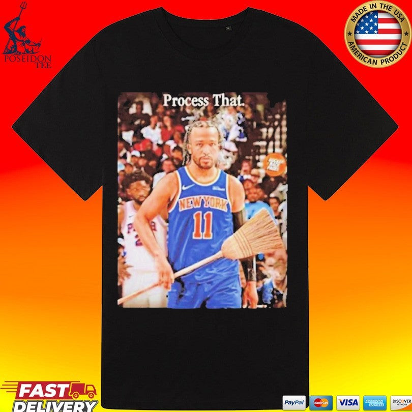 Jalen Brunson Process That Sweep Nba Playoffs T-shirt