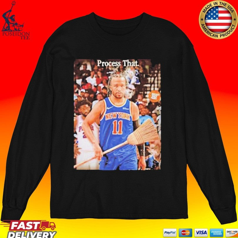 Jalen Brunson Process That Sweep Nba Playoffs T-shirt