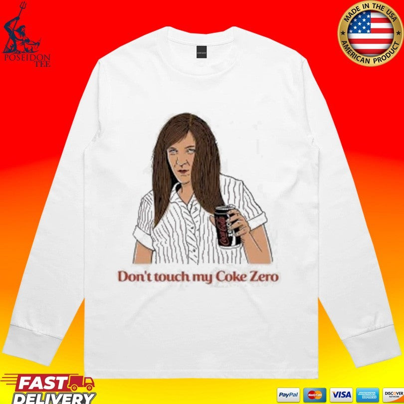 Ja’mie Don’t Touch My Coke Zero T-shirt