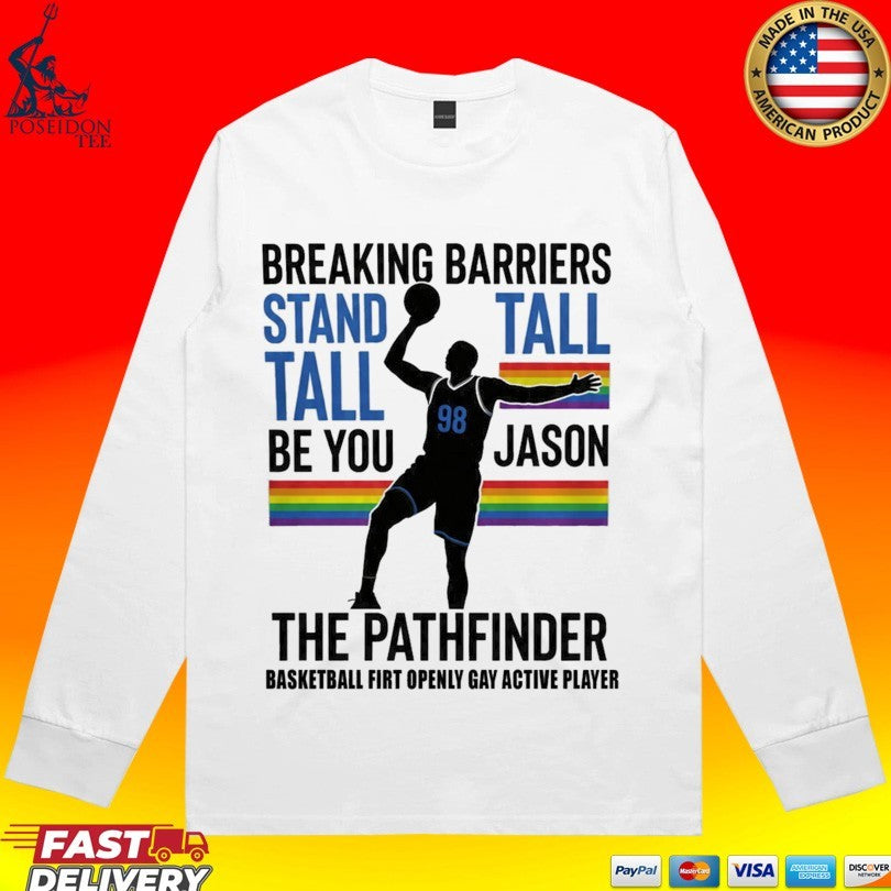 Jason 98 The Pathfinder Breaking Barriers Stand Tall T-shirt