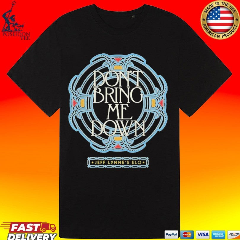 Jeff Lynne’s Elo Don’t Bring Me Down T-shirt