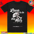 Jeremiyah Love Is In The Air T-shirt