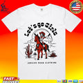 Jericho Road Clothing Let’s Go Girls T-shirt