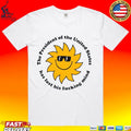 Jim’ll The President The United States Has Lost His Fucking Mind T-shirt