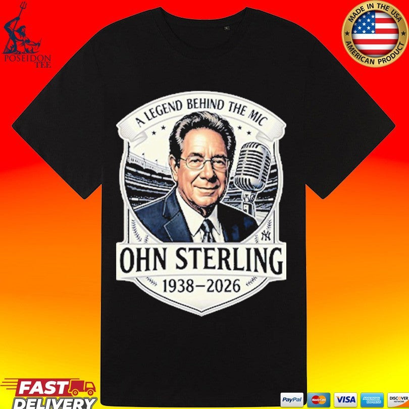 John Sterling A Legend Behind The Mic 1938-2026 T-shirt