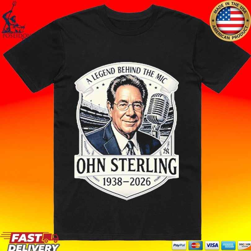 John Sterling A Legend Behind The Mic 1938-2026 T-shirt