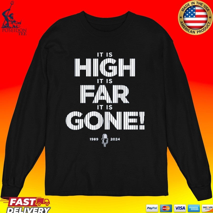 John Sterling It Is High It Is Far It Is Gone 1989-2024 T-shirt