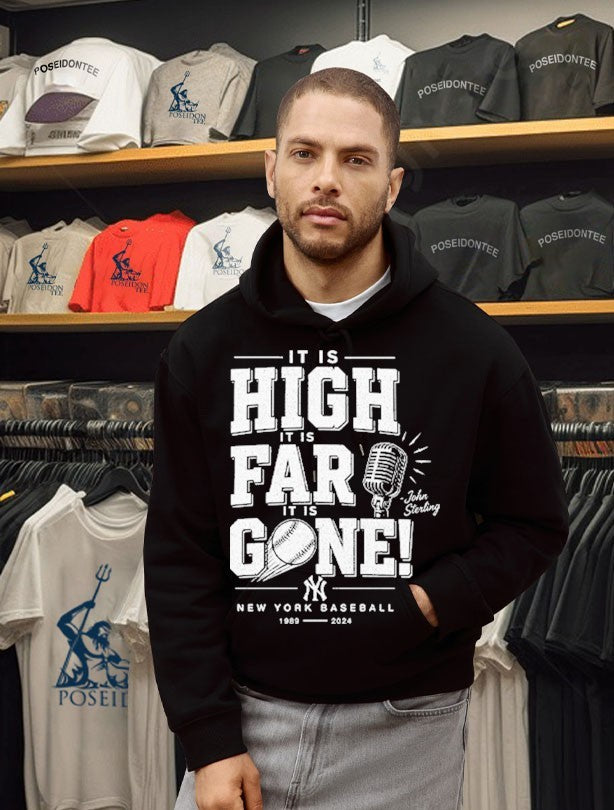 John Sterling Yankees It Is High It Is Far It Is Gone T-shirt