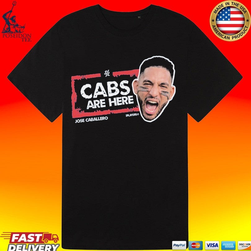 Jose Caballero Cabs Are Here T-shirt