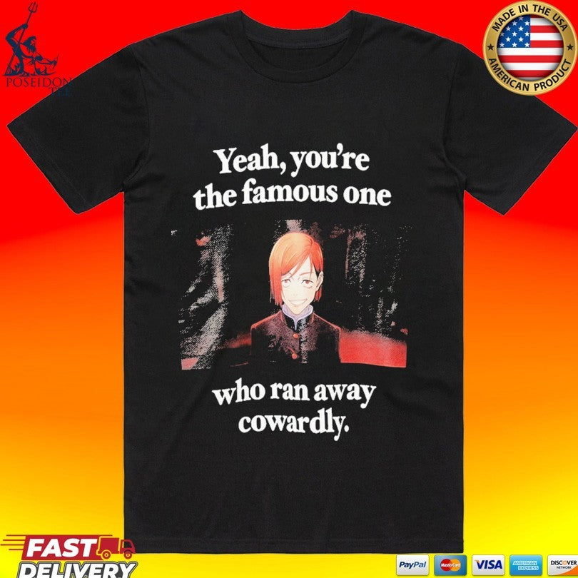 Jump Ichiban Jujutsu Kaisen Mangart Beams-jujutsu Kaisen Yeah, You’re The Famous One Who Ran Away Cowardly T-shirt