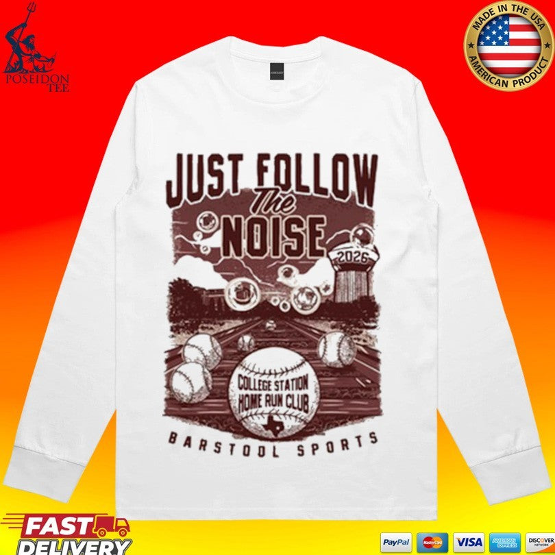Just Follow The Noise 2026 Baseball T-shirt