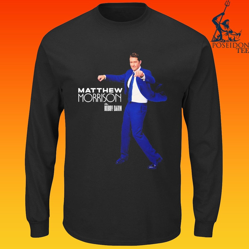 Just In Time Matthew Morrison Is Bobby Darin T-shirt