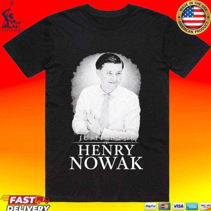 Justice For Henry Nowak T-shirt